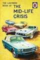 The Ladybird Book of the Mid-Life Crisis, 