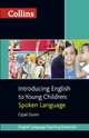 Introducing English to Young Children: Spoken Language, 