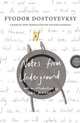 Notes From Underground, Dostoyevsky Fyodor 