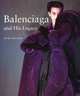Balenciaga and His Legacy, Walker Myra 