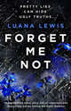 Forget Me Not, Lewis Luana 
