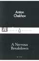 A Nervous Breakdown, Chekhov Anton 