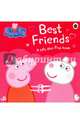 Peppa Pig. Best Friends (board book), 