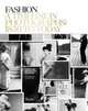 Fashion. A Timeline: Silhouettes from 1850 to Today, Caroline Rennolds Milbank 