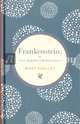 Frankenstein; or, The Modern Prometheus, Shelley Mary 