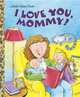 I Love You, Mommy!, Evans Edie 