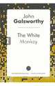 The White Monkey, Galsworthy John 