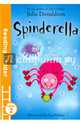 Spinderella. Level 2, Donaldson Julia 