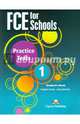 FCE For Schools. Practice Tests 1. Student's Book, Evans Virginia, Dooley Jenny 