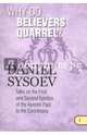 Why Do Believers Quarrel? На английском языке, Priest Daniel Sysoev 