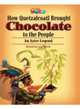 Our World Readers: How Quetzalcoatl Brought Chocolate to the People: British English, Mesh Lynn 