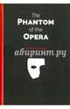 The Phantom of the Opera, Leroux Gaston 