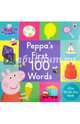 Peppa Pig: Peppa's First 100 Words. Board book, 