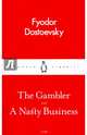 The Gambler and A Nasty Business, Dostoevsky Fyodor 