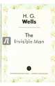 The invisible man, Wells Herbert George 