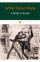 A Study in Scarlet / Этюд в багровых тонах, Doyle Arthur Conan 