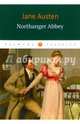 Northanger Abbey / Нортенгерское аббатство, Austen Jane 