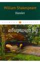 Hamlet / Гамлет, Shakespeare William 