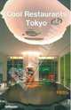 Cool Restaurants Tokyo, 