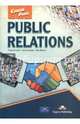 Public relations. Student's Book. Учебник, Evans Virginia, Dooley Jenny, Bloom Max 