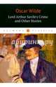 Lord Arthur Savile's Crime and Other Stories, Wilde Oscar 
