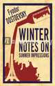Winter Notes On Summer Impressions, Dostoevsky Fyodor 