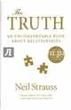 The Truth. An Uncomfortable Book About Relationships, Strauss Neil 