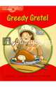 Greedy Gretel, Munton Gill 