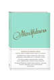Mindfulness. Утренние страницы (мята), 