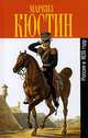 Россия в 1839 году, Кюстин Астольф 