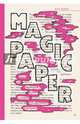 Magic Paper. Книга из необычной бумаги с идеями для креативного рисования, Селлер Ким 