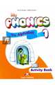 My Phonics 1. The Alphabet Activity Book. Рабочая тетрадь, Evans Virginia, Dooley Jenny 