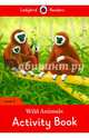 Wild Animals Activity Book – Ladybird Readers. Level 2, 