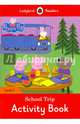 Peppa Pig. School Trip. Activity Book. Level 2, 