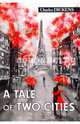 A Tale of Two Cities, Dickens Charles 