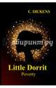 Little Dorrit. Book the First. Poverty, Dickens Charles 