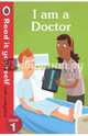 I am a Doctor. Read It Yourself with Ladybird. Level 1, 