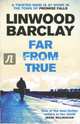 Far From True, Barclay Linwood 