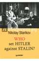 Who set Hitler against Stalin?, Starikov Nikolay 
