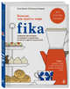 Fika. Кофейная философия по-шведски с рецептами выпечки и других вкусностей (графика), Анна Бронс, Йоханна Киндвал 
