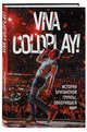 Viva Coldplay! История британской группы, покорившей мир, Роуч Мартин 