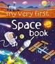 My Very First Space Book, Bone Emily 