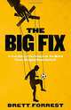 The Big Fix, Forrest Brett 