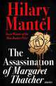 The Assassination of Margaret Thatcher, Mantel Hilary 