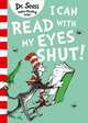 I Can Read with My Eyes Shut, Dr. Seuss 