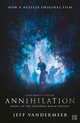 Annihilation: The Thrilling Book Behind the Most Anticipated Film of 2018, VanderMeer Jeff 