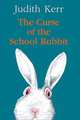 Curse of the School Rabbit, Kerr Judith 