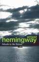 Islands in the Stream, Hemingway Ernest 