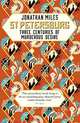 St Petersburg: Three Centuries of Murderous Desire, Miles Jonathan 
