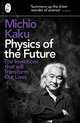 Physics of the Future, Kaku M. 
